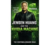 Jensen Huang and the NVIDIA Machine: Those Who Produce Intelligence At Scale