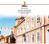 Jensen, Lars Boye - Gershwin: The Modern Romantic