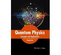 Jenson Lee Quantum Physics: Concepts and Applications (Copertina rigida)