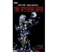 Jeph Loeb Chris Bachalo The Witching Hour (New Edition) (Tascabile)