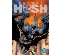 Jeph Loeb, Jim Lee – Batman: HUSH 2 – Copertina rigida