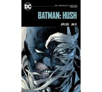 Jeph Loeb Jim Lee Batman: Hush: DC Compact Comics Edition (Tascabile)