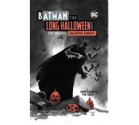 Jeph Loeb Tim S Batman: The Long Halloween Haunted Knight Del (Copertina rigida)