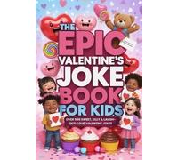 Jera Mark The Epic Valentine's Joke Book For Kids (Tascabile)