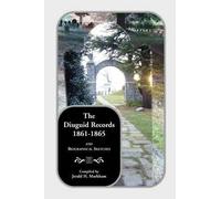 Jerald H Markham Jerr The Diuguid Records, 1861-1865, and Biographic (Tascabile)