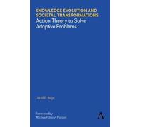 Jerald Hage Knowledge Evolution and Societal Transformations (Copertina rigida)
