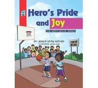 Jerald Levon Hoover A Hero's Pride and Joy (Tascabile) Hero Book