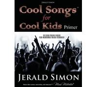 Jerald Simon Cool Songs for Cool Kids (primer level) (Tascabile)