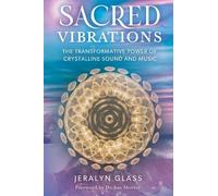 Jeralyn Glass Sacred Vibrations (Tascabile)