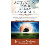 Jerame Nelson Activating Your Dream Language (Tascabile)