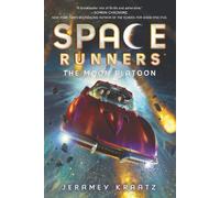 Jeramey Kraatz Space Runners #1: The Moon Platoon (Tascabile) Space Runners