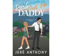 Jeré Anthony Don't Call Me Daddy (Tascabile)