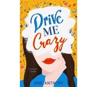 Jeré Anthony Drive Me Crazy (Tascabile)