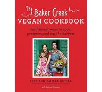 Jere Gettle The Baker Creek Vegan Cookbook (Tascabile)