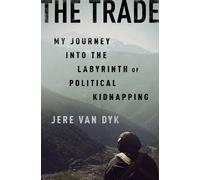 Jere van Dyk The Trade (Copertina rigida)