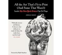 Jerelle Kraus All the Art That's Fit to Print (And Some That (Copertina rigida)