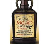 Jereme Zimmerman Make Mead Like a Viking (Tascabile)
