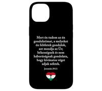 Jeremiah 29:11 Hungarian Magyar Bible Verse Christian Custodia per iPhone 14 Plus