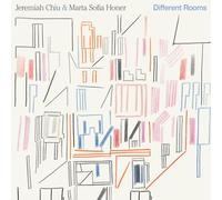 Jeremiah Chiu & Marta Sofia Honer Different Rooms (Vinyl LP) 12" Album