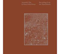 Jeremiah Chiu & Marta Sofia Honer - Recordings from the Aland Islands