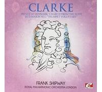 Jeremiah Clarke Prince of Denmark's March from Ste D Major 1 (CD)