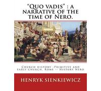 Jeremiah Curtin Henryk Sienkiewicz "Quo vadis" (Tascabile)