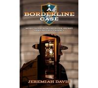 Jeremiah Davis A Borderline Case (Tascabile)