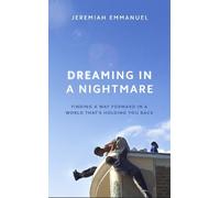 Jeremiah Emmanuel Dreaming in a Nightmare (Copertina rigida)