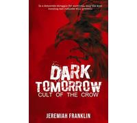 Jeremiah Franklin Dark Tomorrow (Tascabile) Dark Tomorrow