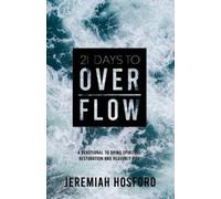 Jeremiah Hosford 21 Days to Overflow (Tascabile)