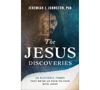 Jeremiah J. Johnston The Jesus Discoveries (Tascabile) (PRESALE 06/04/2026)