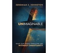 Jeremiah J. Johnston Unimaginable (Tascabile)
