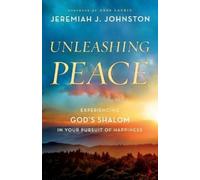 Jeremiah J. Johnston Unleashing Peace (Tascabile)