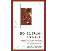 Jeremiah Lowney Stoned, Drunk, or Sober? (Tascabile)