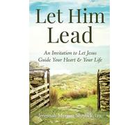 Jeremiah Myriam Shryock Let Him Lead (Tascabile)