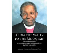 Jeremiah Oruokoton Moshopeh Pratt From the Valley to the Mountain (Tascabile)