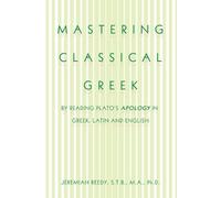 Jeremiah Reedy S T B M a Mastering Classical Greek (Tascabile)