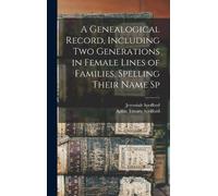 Jeremiah Spoffo A Genealogical Record, Including two Generati (Copertina rigida)