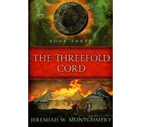 Jeremiah W. Montgomery Threefold Cord, The (Tascabile)