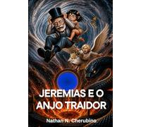 Jeremias e o Anjo Traidor