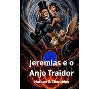 Jeremias e o Anjo Traidor