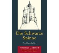 Jeremias Gotthelf Die Schwarze Spinne (Tascabile)