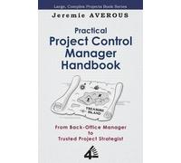 Jeremie Averous Practical Project Control Manager Handbook (Tascabile)