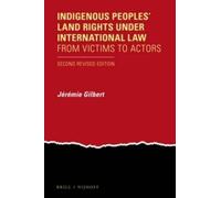 Jérémie Gilbert Indigenous Peoples' Land Rights under International (Tascabile)