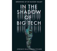 Jeremie Gluckman-Picard In the Shadow of Big Tech (Tascabile)
