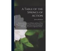 Jeremy 1748-1832. n 79040051 Bentha A Table of the Springs of Actio (Tascabile)