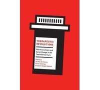 Jeremy A. Greene Therapeutic Revolutions (Copertina rigida)