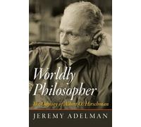 Jeremy Adelman Worldly Philosopher (Tascabile)