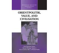 Jeremy Adler Orientpolitik, Value, and Civilization (Copertina rigida)