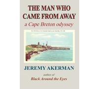 Jeremy Akerman The Man who Came from Away (Tascabile)